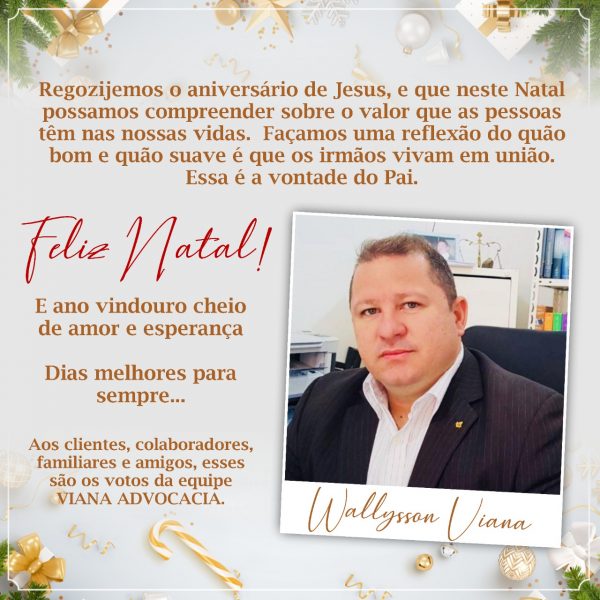 Mensagem de Natal do advogado, Dr. Wallysson Viana aos clientes,  colaboradores, família e amigos » Alerta Bahia