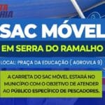 SAC Móvel atenderá em Serra do Ramalho com foco em pescadores e serviços essenciais