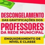 Professores de Carinhanha têm gratificações descongeladas e prefeitura garante pagamento imediato